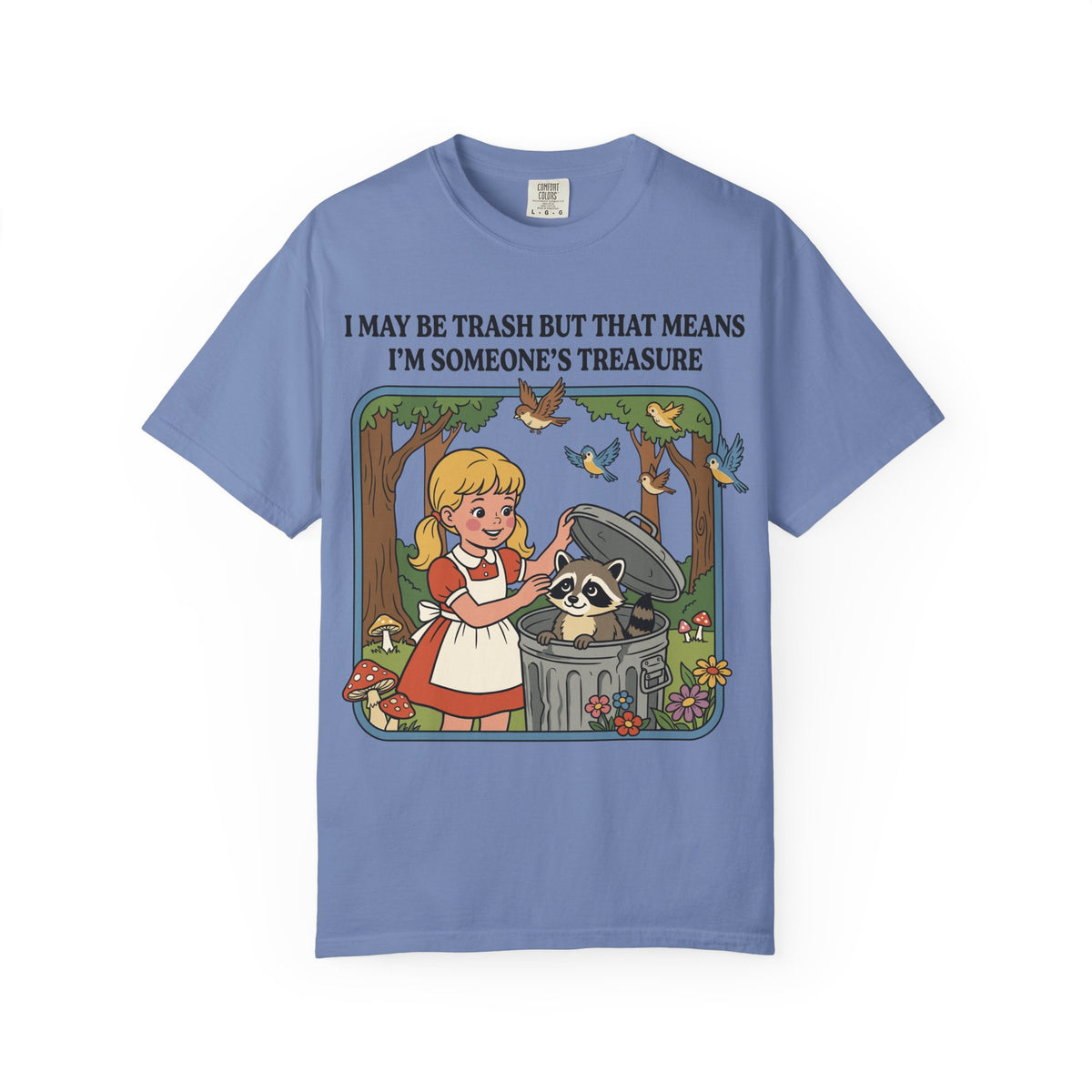 I May Be Trash Shirt