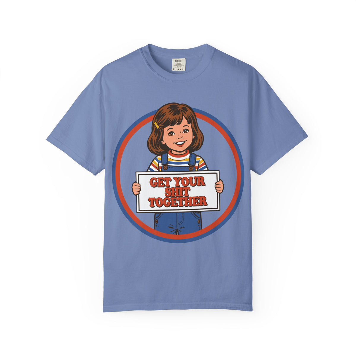 Get Your Shit Together Shirt
