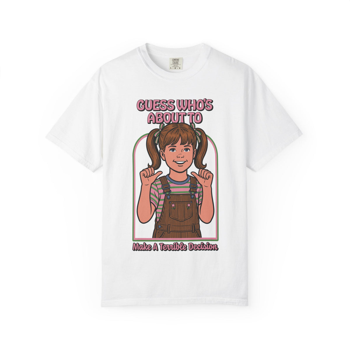 Bad Decision Shirt