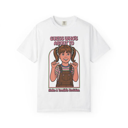 Bad Decision Shirt