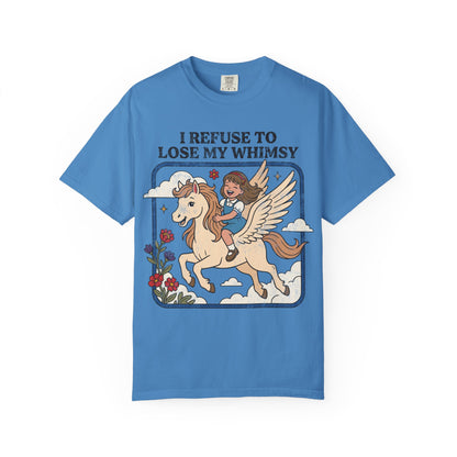 Refuse to Lose my Whimsey Shirt