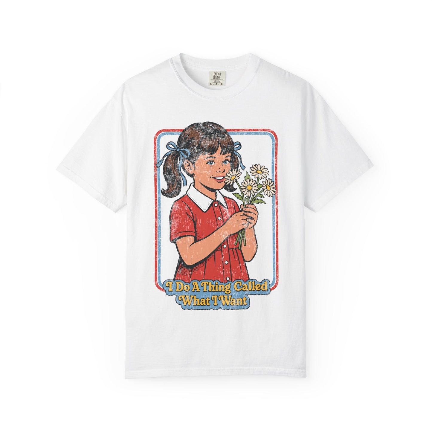 What I Want Shirt