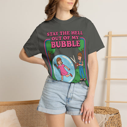 Stay Out Of My Bubble Shirt