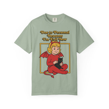 I'm Evil Now Shirt