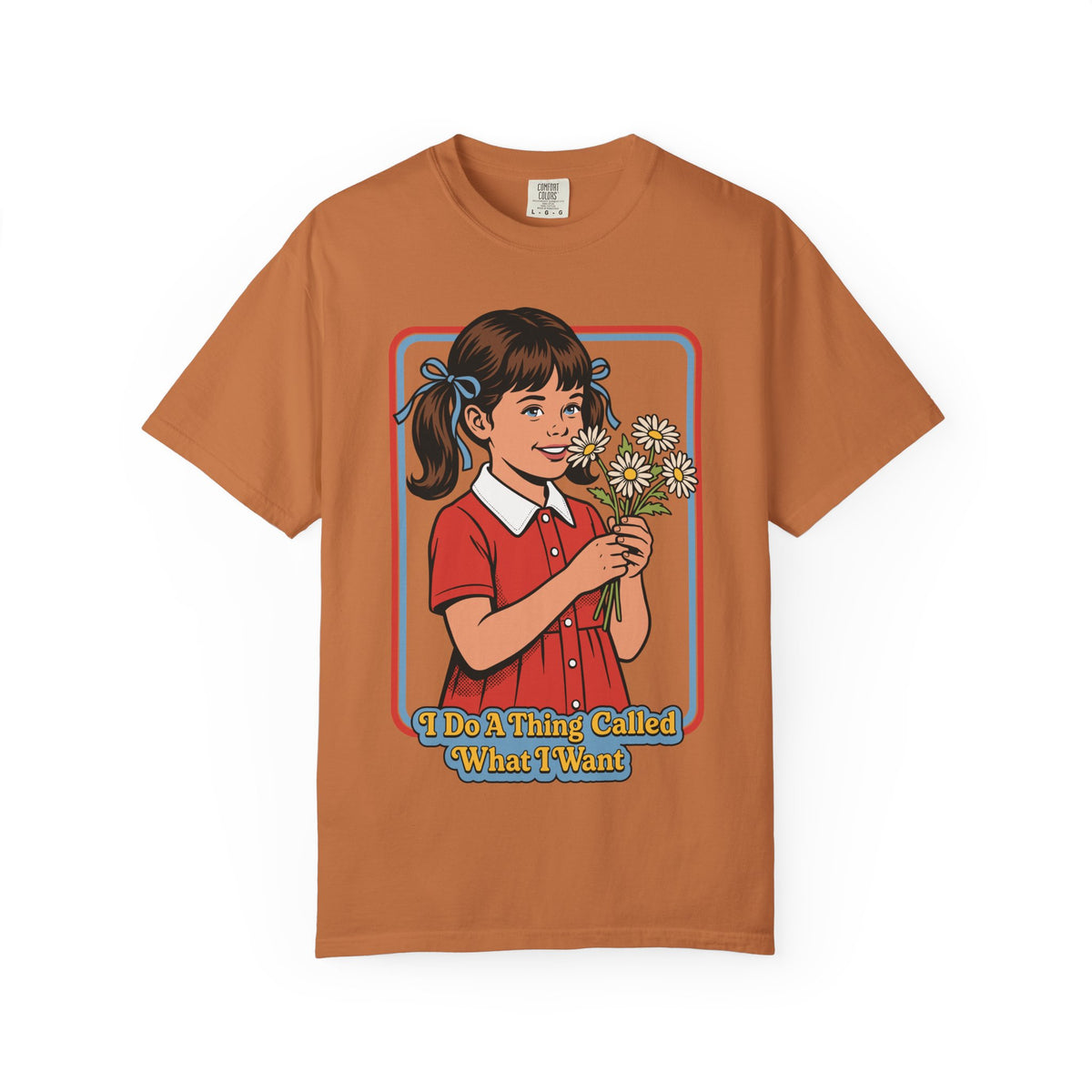 What I Want Shirt