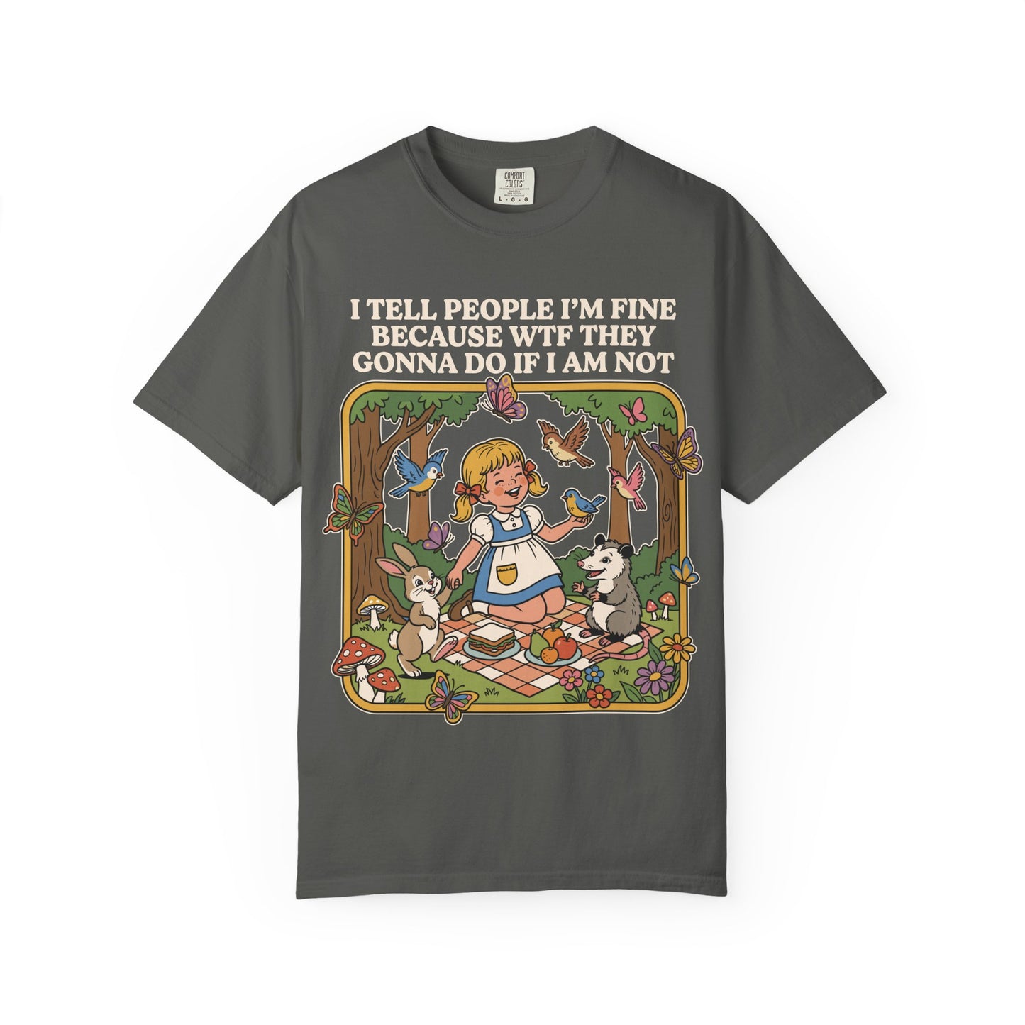 I Tell People I'm Fine Shirt