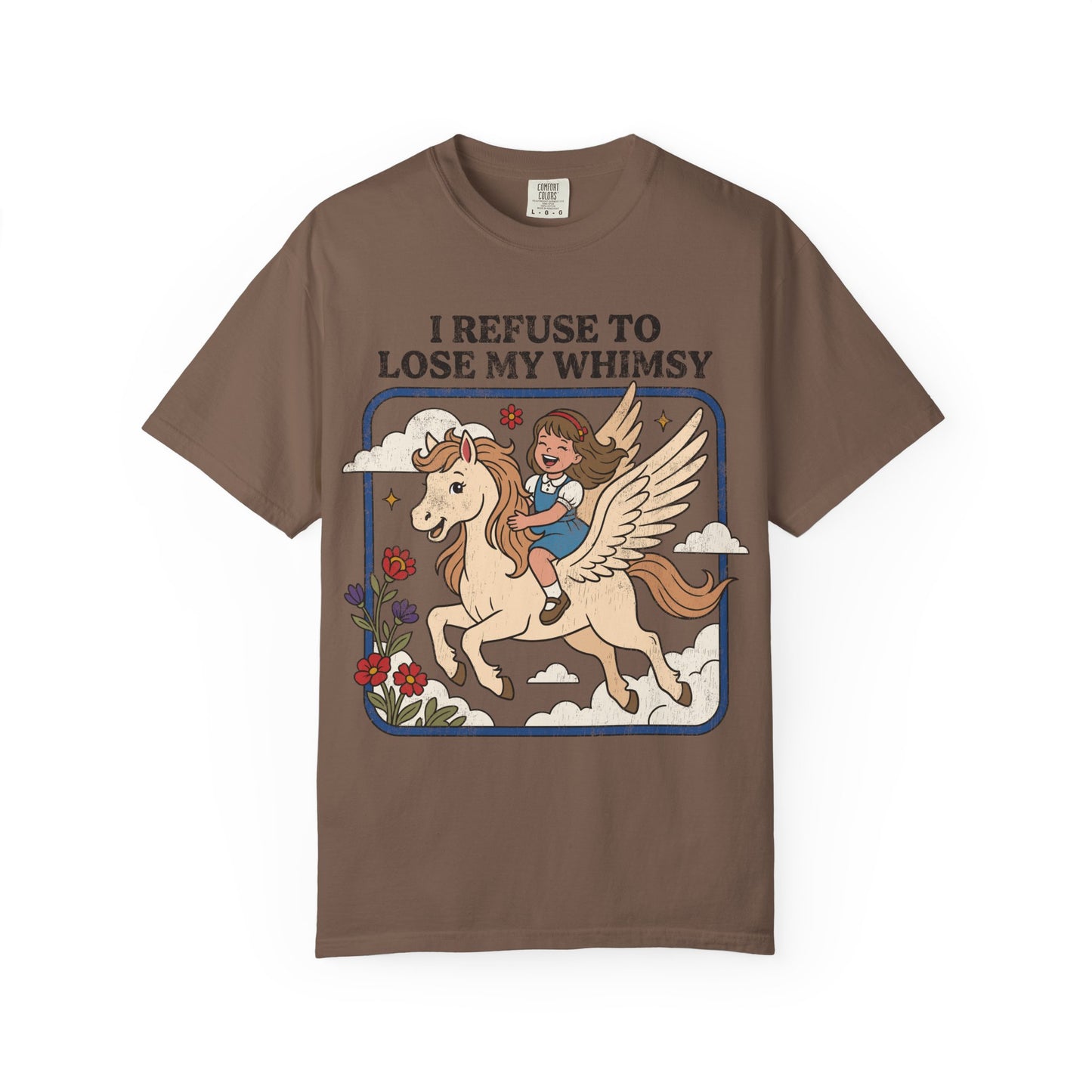 Refuse to Lose my Whimsey Shirt