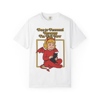 I'm Evil Now Shirt