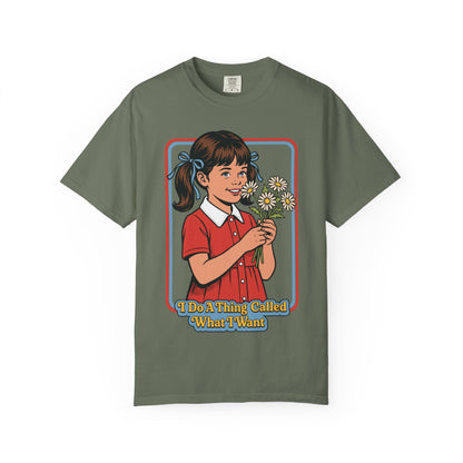 What I Want Shirt