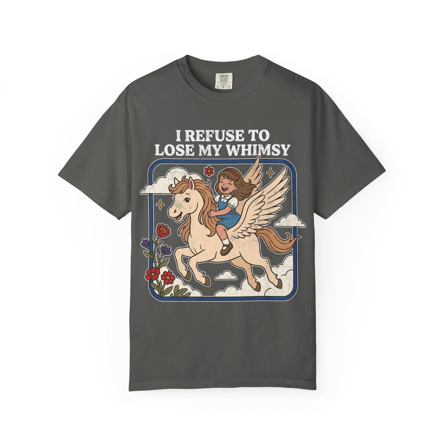 Refuse to Lose My Whimsey Shirt