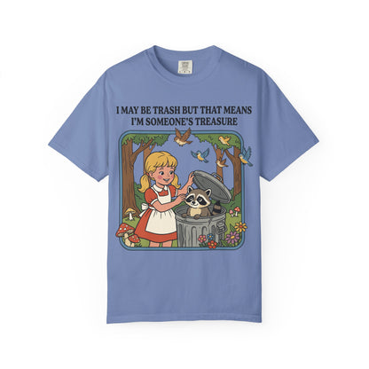I May Be Trash Shirt