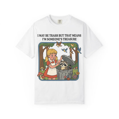 I May Be Trash Shirt