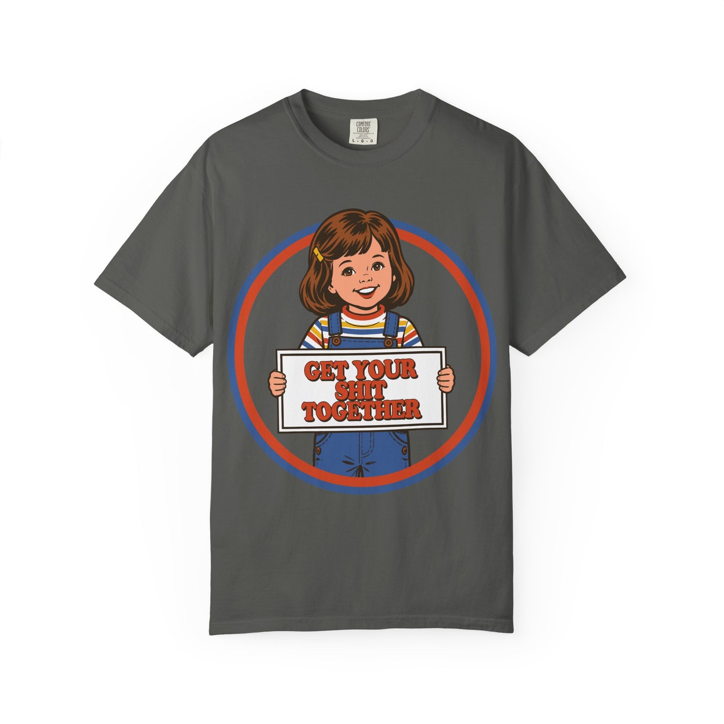 Get Your Shit Together Shirt