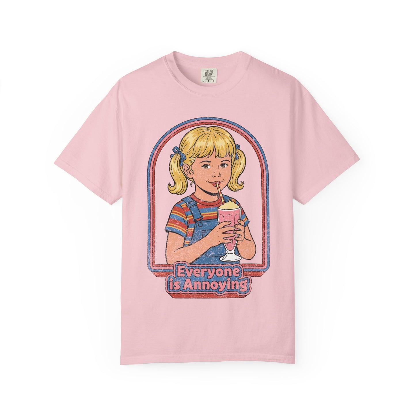 Everyone is Annoying Shirt