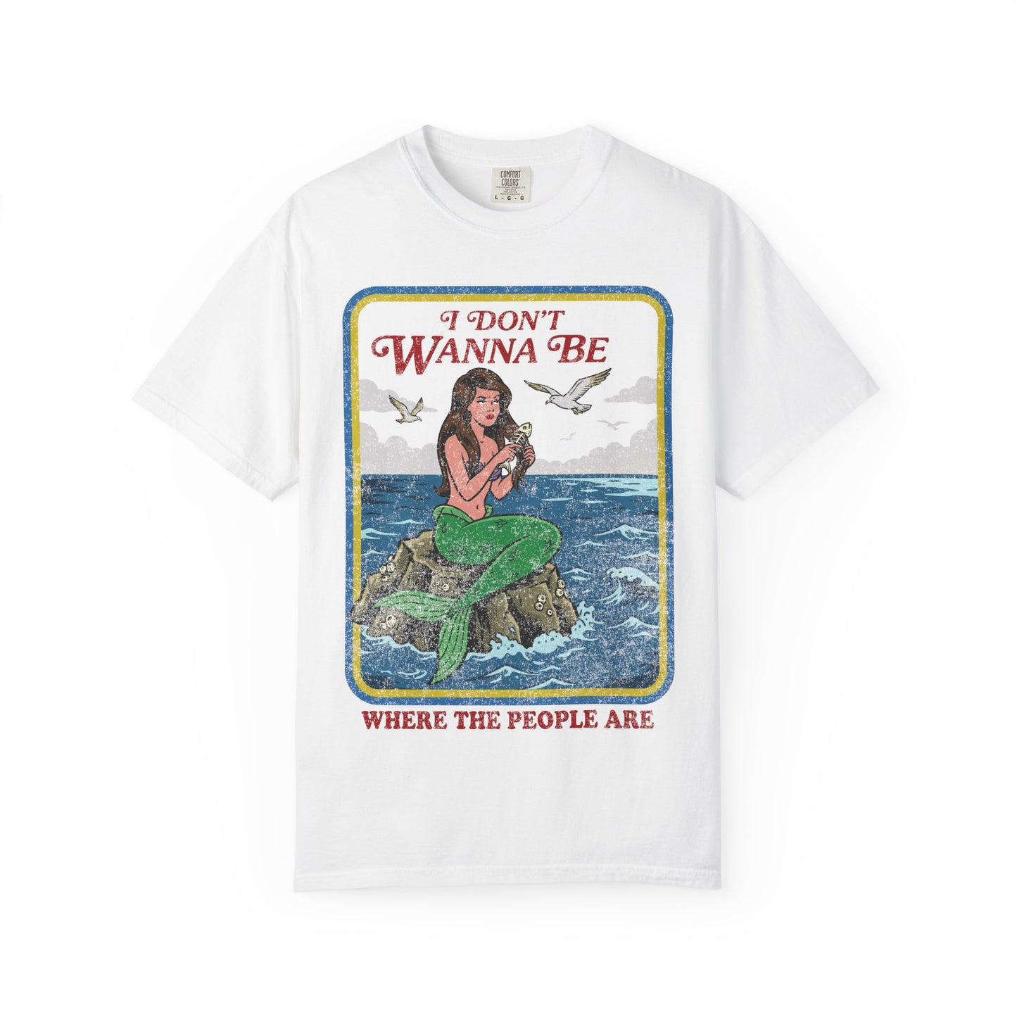 Mermaid Not Where The People Are Shirt