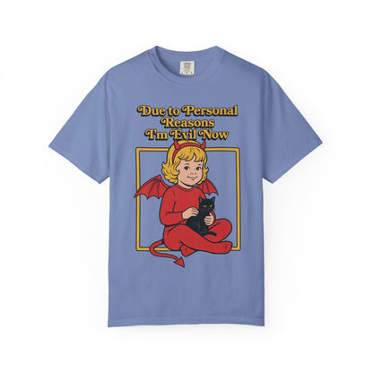 I'm Evil Now Shirt