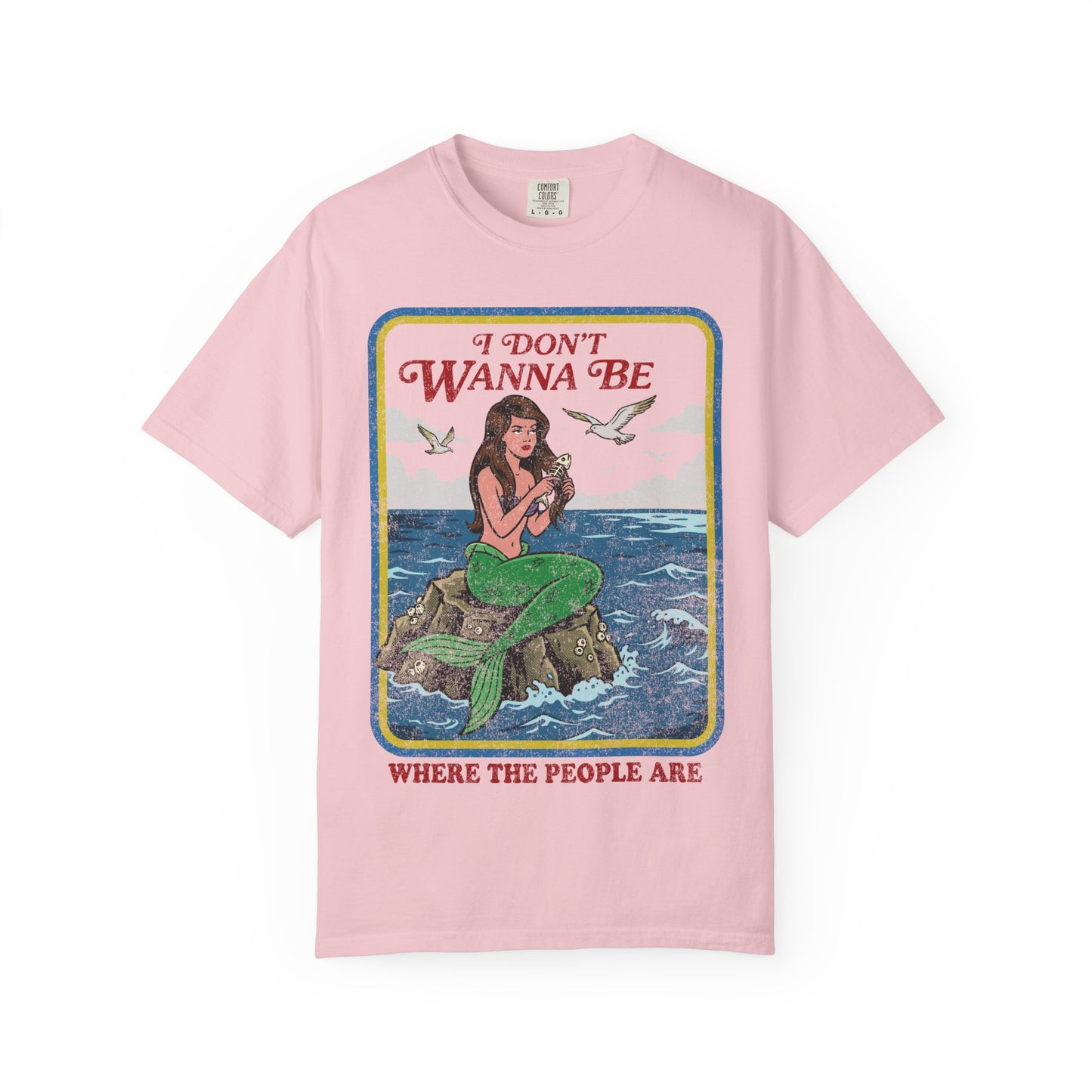 Mermaid Not Where The People Are Shirt