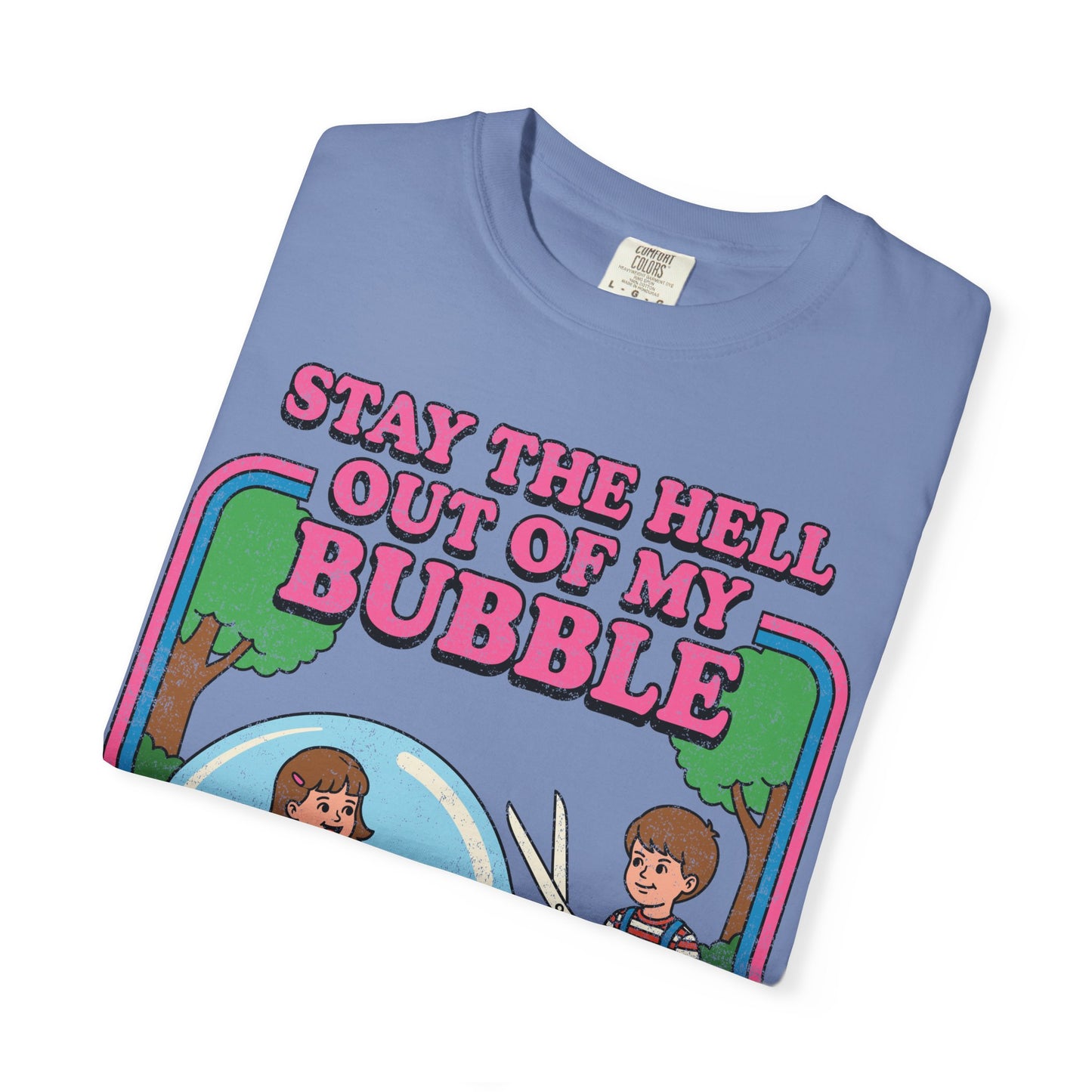 Stay Out Of My Bubble Shirt
