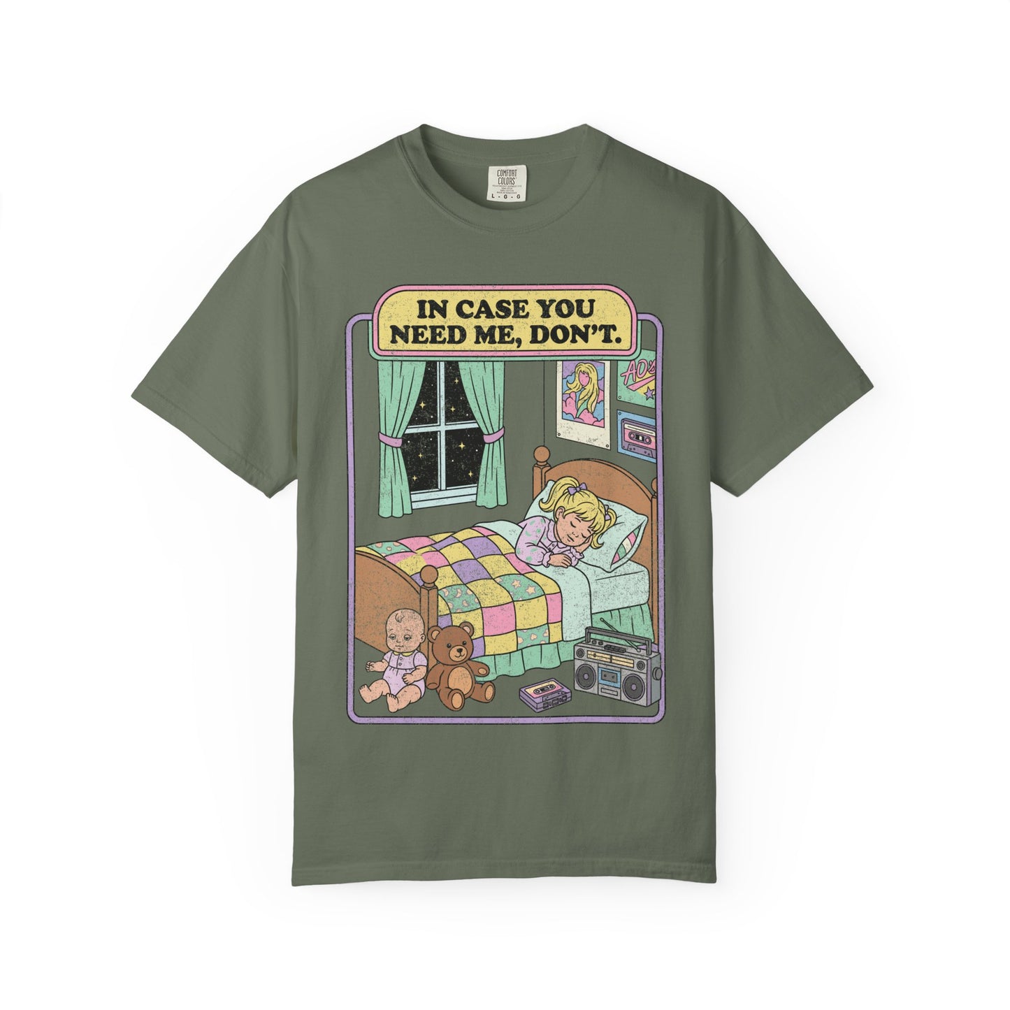 In Case You Need Me Shirt