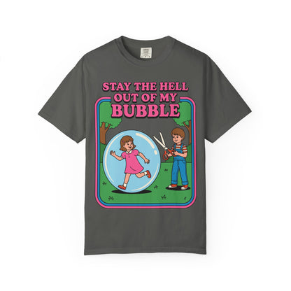 Stay Out Of My Bubble Shirt