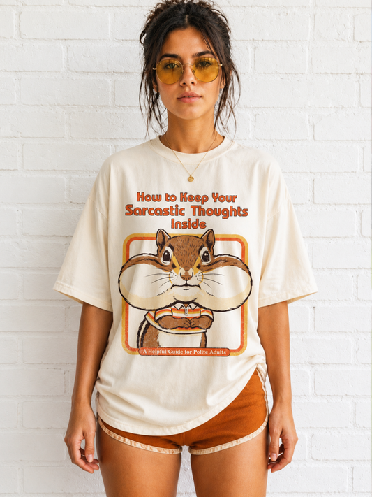 Sarcastic Thoughts inside Shirt
